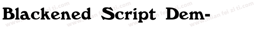 Blackened Script Dem字体转换